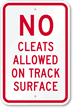 No Cleats Allowed On Track Surface Sign