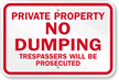 Private Property No Dumping Trespassers Prosecuted Sign