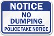 Notice No Dumping Police Notice Sign