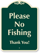 Please No Fishing Thank You Sign