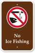 No Ice Fishing Campground Sign