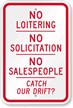 No Loitering - Soliciting, Salespeople Catch Drift Sign