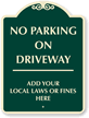 Custom No Parking on Driveway Sign
