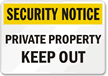Security Notice Private Property Sign