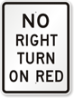 No Right Turn On Red Sign