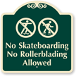 No Skateboarding, Roller Blading Allowed SignatureSign