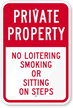 Private Property   No Loitering Smoking Sign