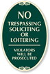 No Trespassing Soliciting or Loitering Sign