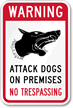 Warning Attack Dogs No Trespassing Sign