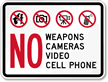 No Weapons Cameras Video Phones Sign