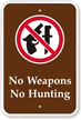 No Weapons Hunting Allowed Campground Sign