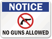 Notice No Guns Allowed Sign