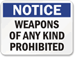 Notice Weapons Prohibited Sign