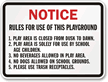 Notice, Rules for use of Playground Sign