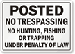 Posted, No Trespassing Sign