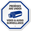 Premises Under Video And Audio Surveillance Sign