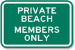 Private Beach Members Only Sign
