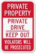 Private Drive Keep Out Sign