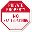 Private Property: No Skateboarding Sign