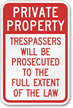 Private Property Trespassers Prosecuted Sign