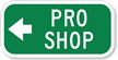 Pro Shop (With Left Arrow) Sign