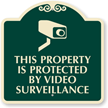 This Property is Protected By Video Surveillance SignatureSign
