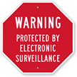 Protected By Electronic Surveillance Sign