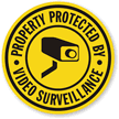 Property Protected By Video Surveillance with Graphic Sign