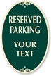 18 in. Custom Reserved Parking SignatureSign