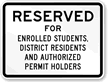 Reserved For Enrolled Student, District Residents Sign