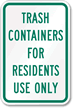 Trash Containers Residents Use Sign