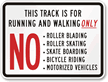 Track Running Walking No Vehicles Sign