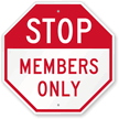STOP: Members Only Sign