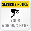 Custom Security Notice Sign