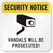 Security Notice   Vandals Will Be Prosecuted Sign