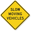 Slow Moving Vehicles Sign