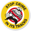 Stop Crime In Tracks Sign