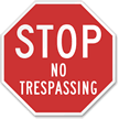 Stop No Trespassing Reflective Aluminum STOP Sign