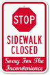 Stop Sidewalk Closed Sign