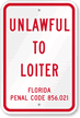 Unlawful To Loiter, Florida Penal Code Sign