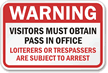 Admittance Sign - Warning Visitors Obtain Pass Sign