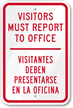 Bilingual Must Visitors Report to Office Sign