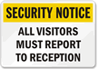 Security Notice Visitors Report Reception Sign