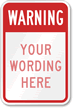 Custom Warning (red reverse) Security Sign