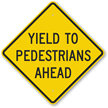 Yield To Pedestrians Ahead Sign