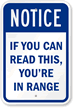 If Can Read, You are in Range Sign