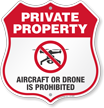 Aircraft Or Drone Is Prohibited No Drone Shield Sign