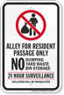 Alley For Resident Passage Only Dumpster Rules Sign