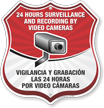 Bilingual 24 Hour Surveillance Shield Sign