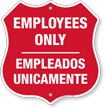 Bilingual Employees Only Shield Sign